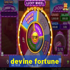 devine fortune