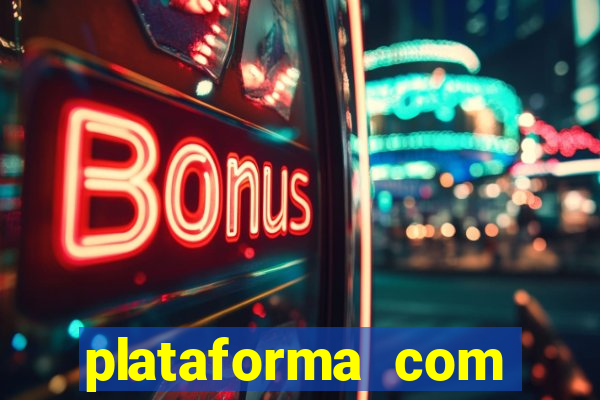 plataforma com bonus de cadastro