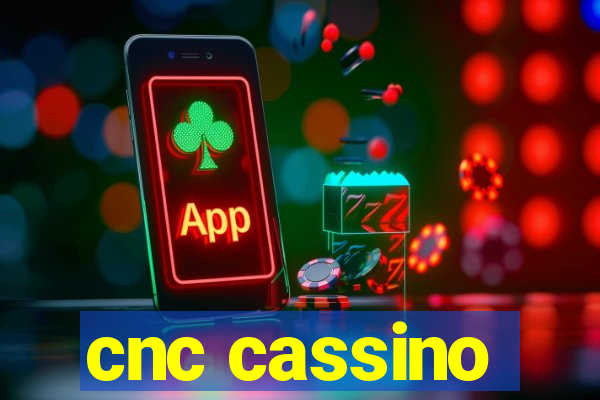 cnc cassino