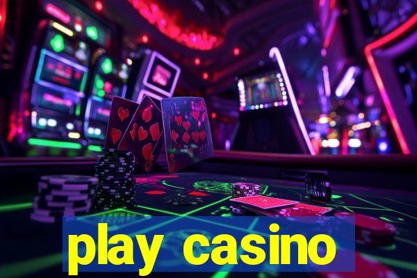 play casino