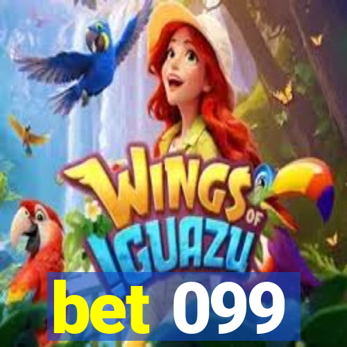 bet 099