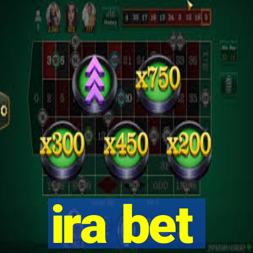 ira bet