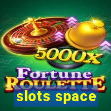 slots space