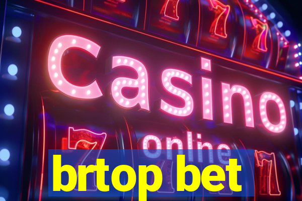 brtop bet