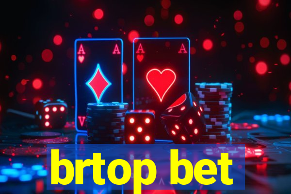 brtop bet