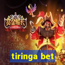 tiringa bet