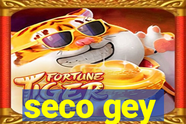 seco gey