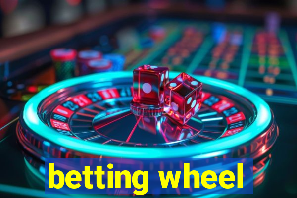 betting wheel