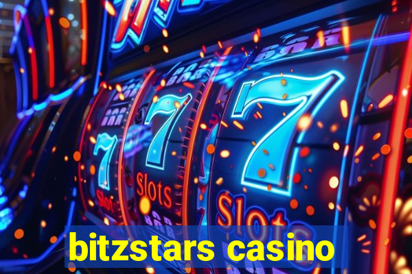 bitzstars casino