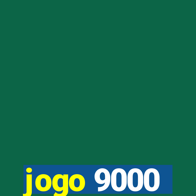 jogo 9000