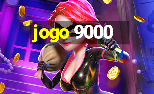 jogo 9000