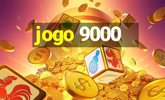 jogo 9000