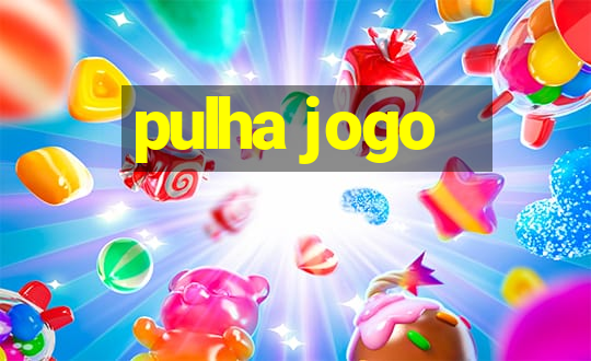 pulha jogo