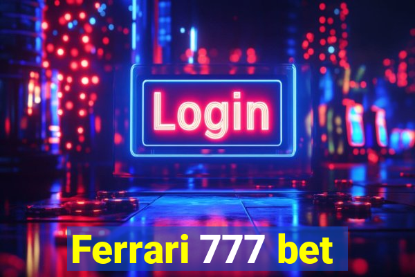 Ferrari 777 bet