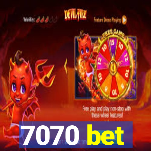 7070 bet