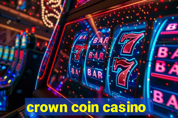 crown coin casino