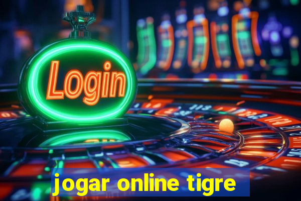 jogar online tigre