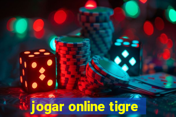 jogar online tigre