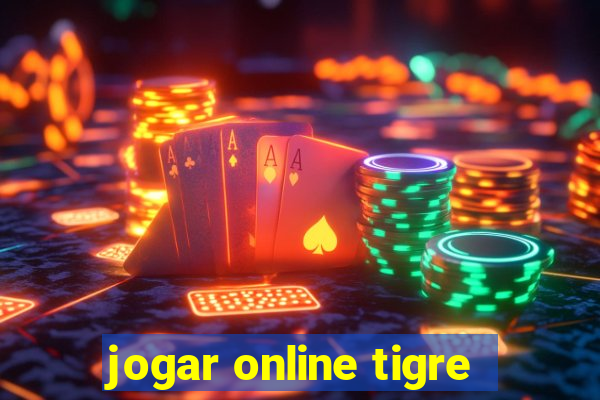 jogar online tigre