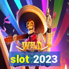 slot 2023