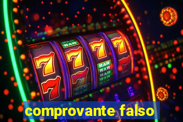 comprovante falso