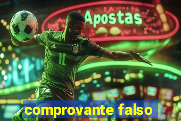 comprovante falso