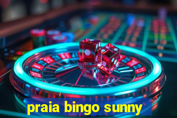 praia bingo sunny