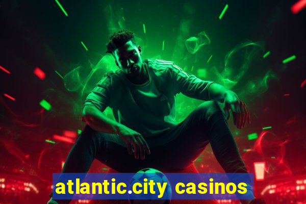 atlantic.city casinos