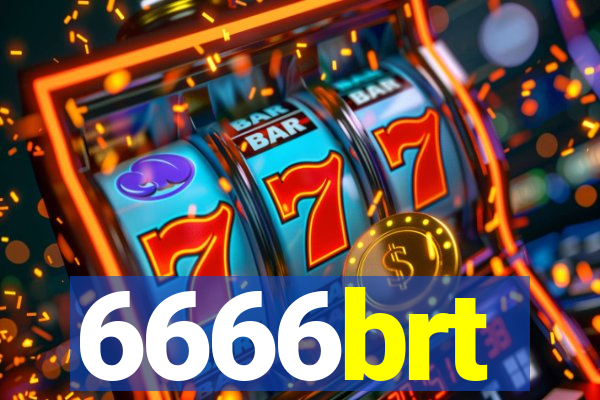 6666brt