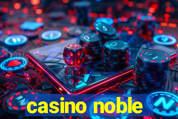 casino noble