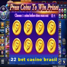 22 bet casino brasil