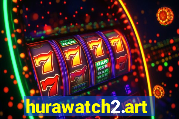 hurawatch2.art