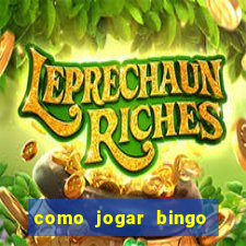 como jogar bingo online valendo dinheiro