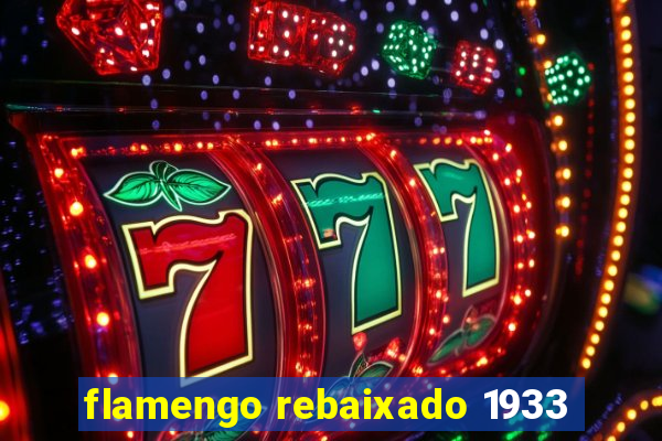 flamengo rebaixado 1933