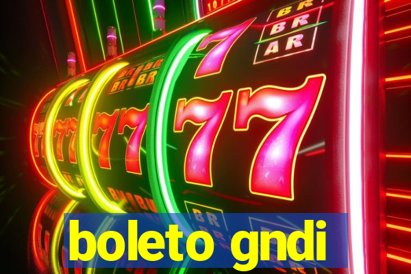 boleto gndi