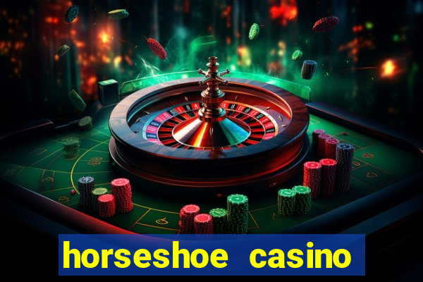 horseshoe casino las vegas