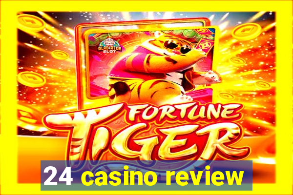 24 casino review