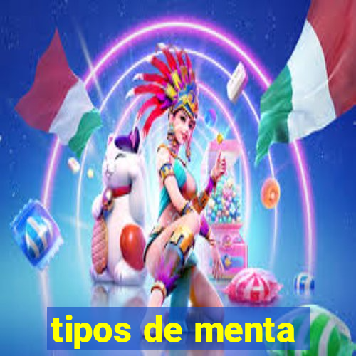 tipos de menta