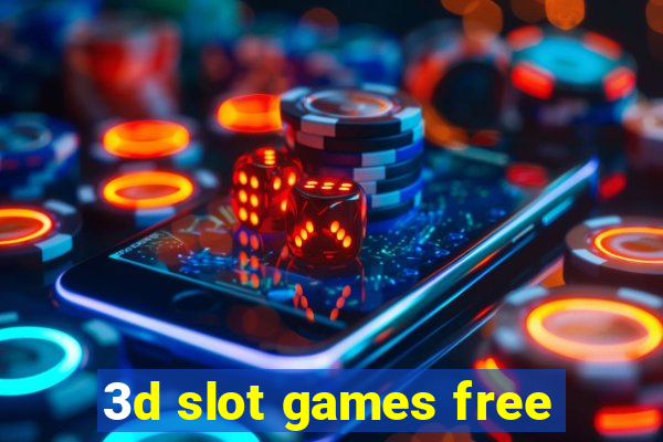 3d slot games free