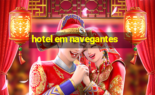 hotel em navegantes