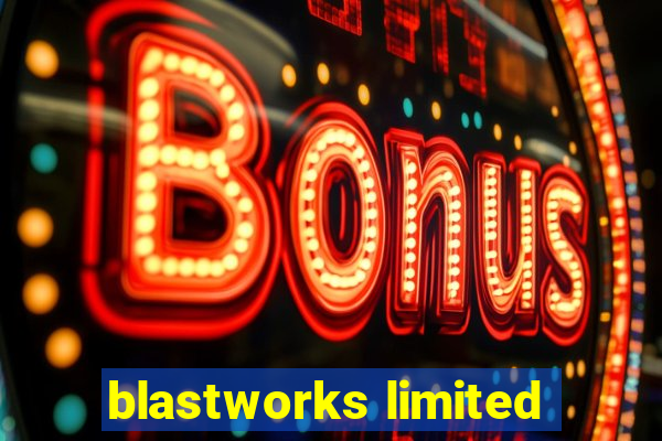 blastworks limited