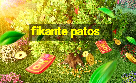 fikante patos