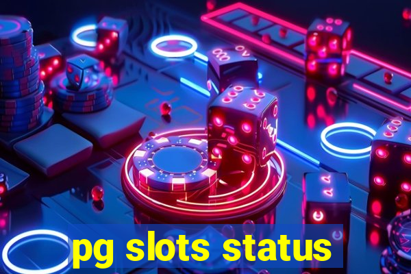 pg slots status