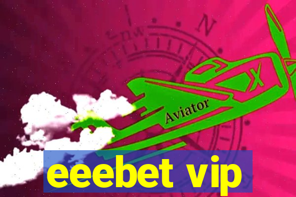 eeebet vip