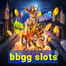 bbgg slots