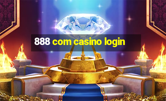 888 com casino login