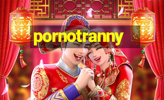 pornotranny