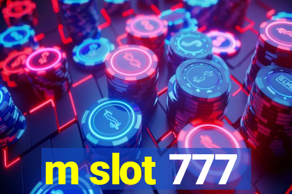 m slot 777