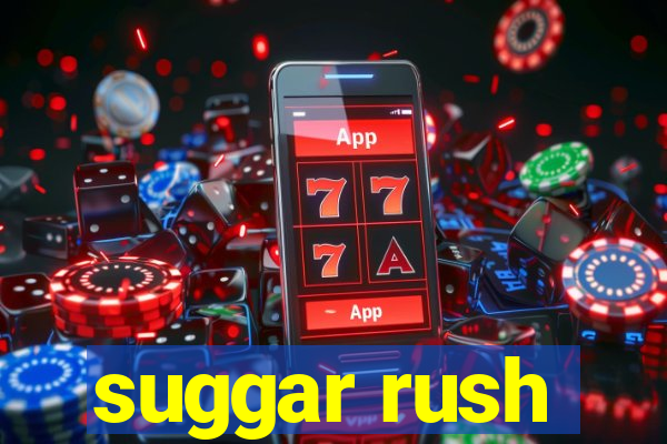 suggar rush