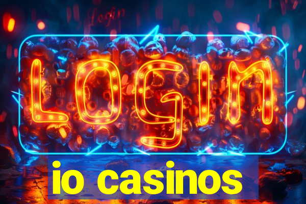 io casinos